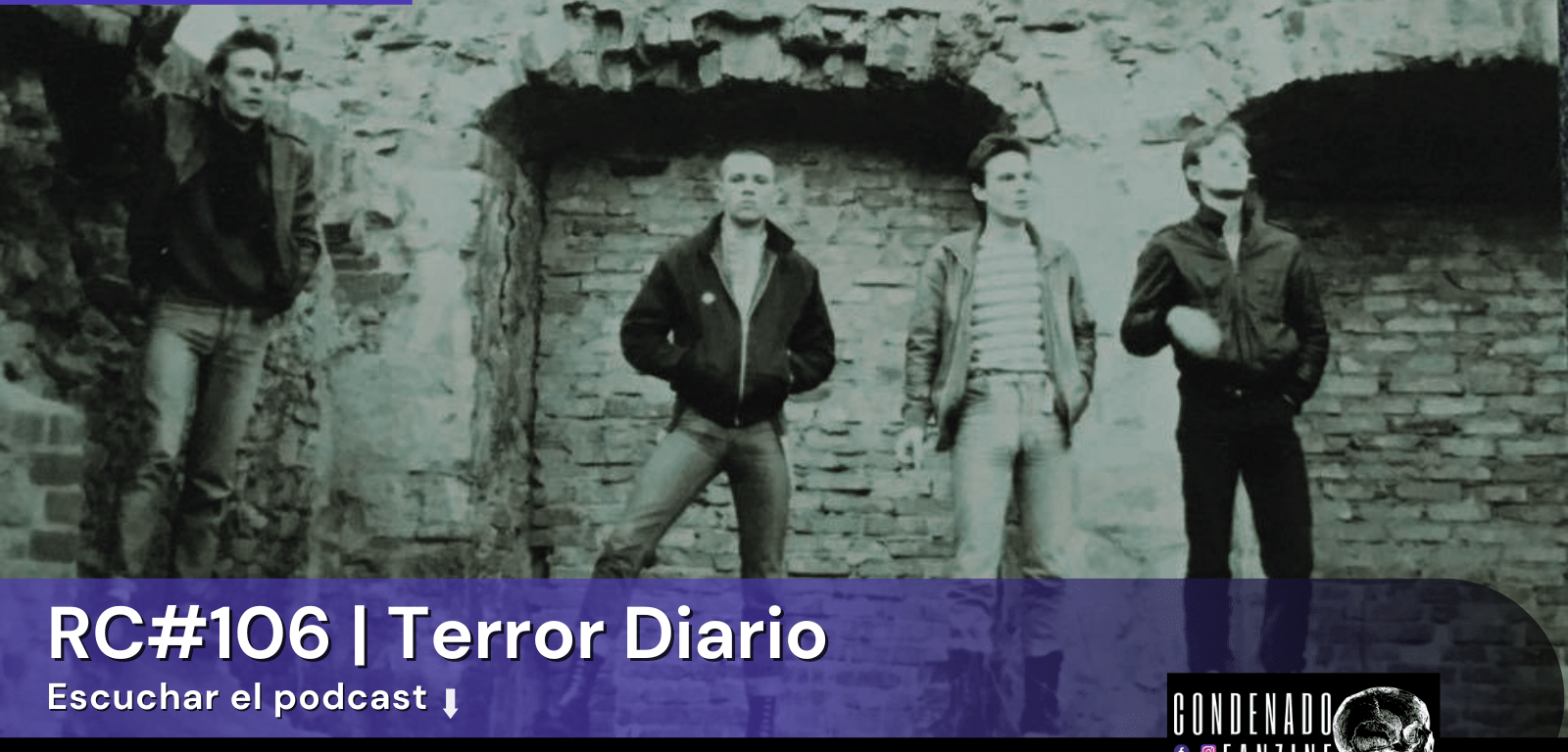 Radio Condenado Podcast #106: Biografía de Daily Terror