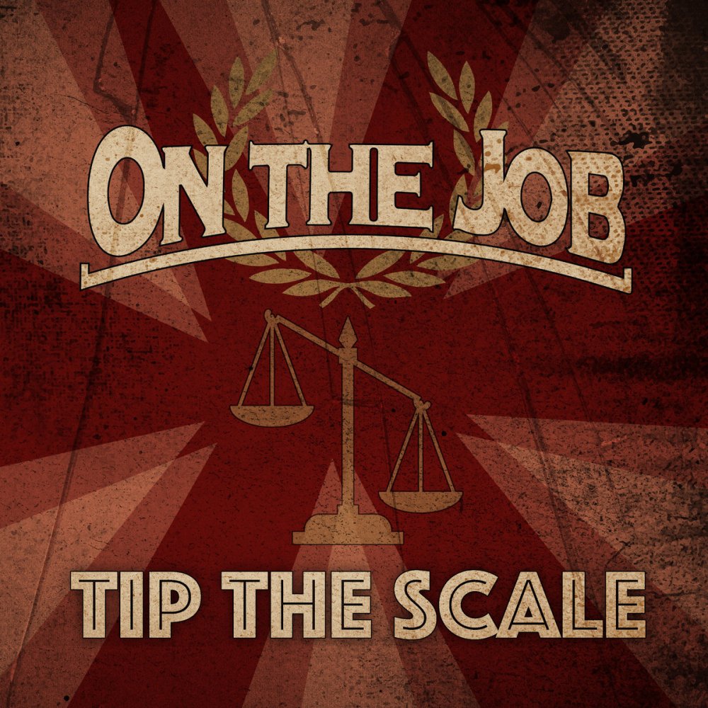 Portada de "Tip The Scale" de On The Job (2022)