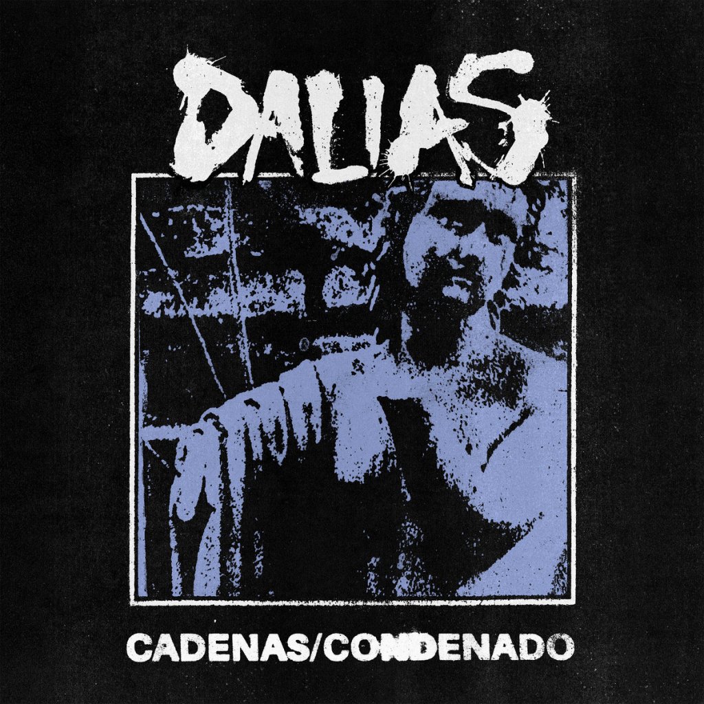 Portada del single 'Cadenas/Condenado' de Dalias (2023)