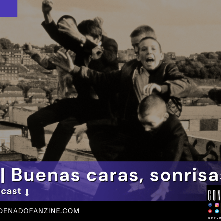 Radio Condenado #114 | Buenas caras, sonrisas falsas