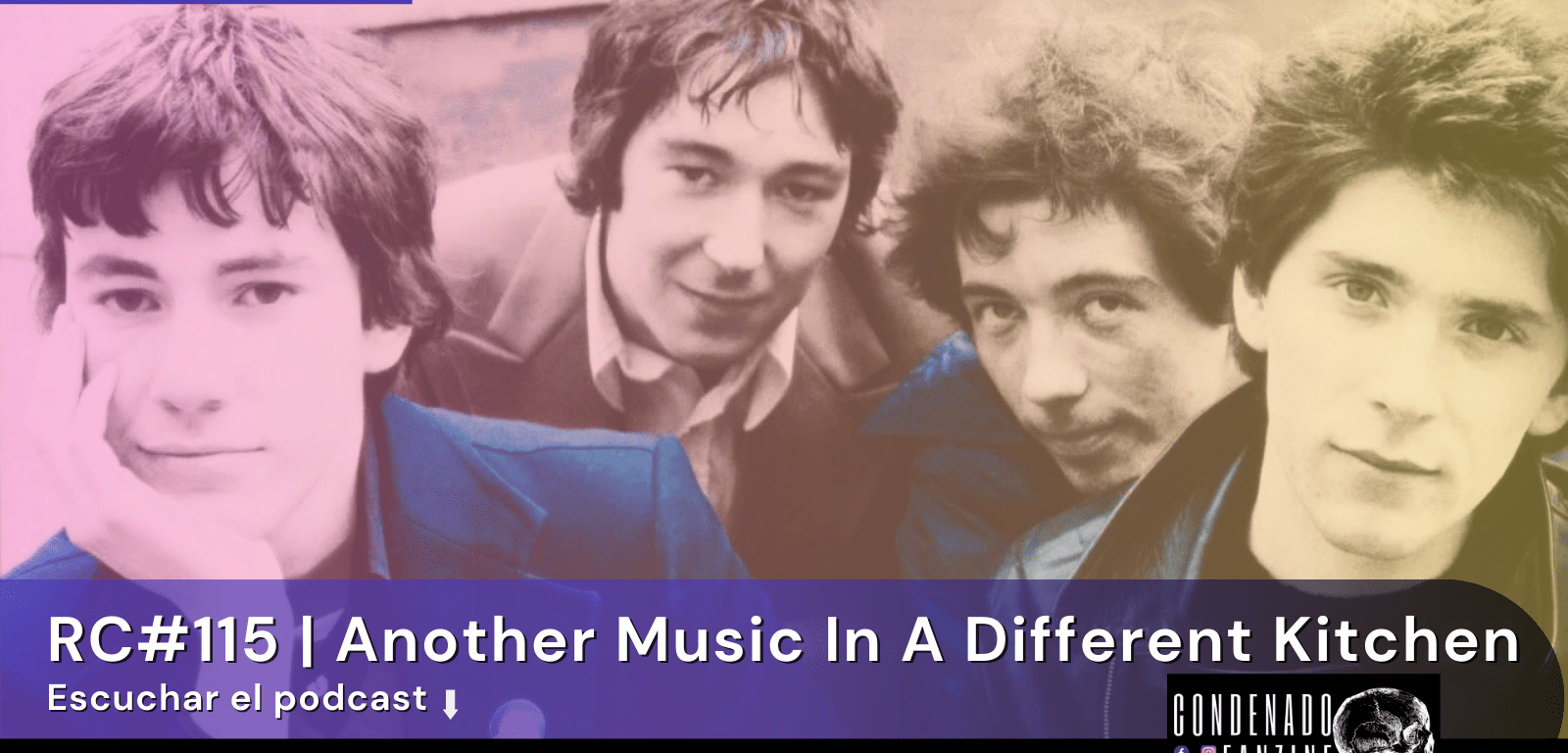 Escucha el podcast de Radio Condenado dedicado al disco 'Another Music In A Different Kitchen' de Buzzcocks