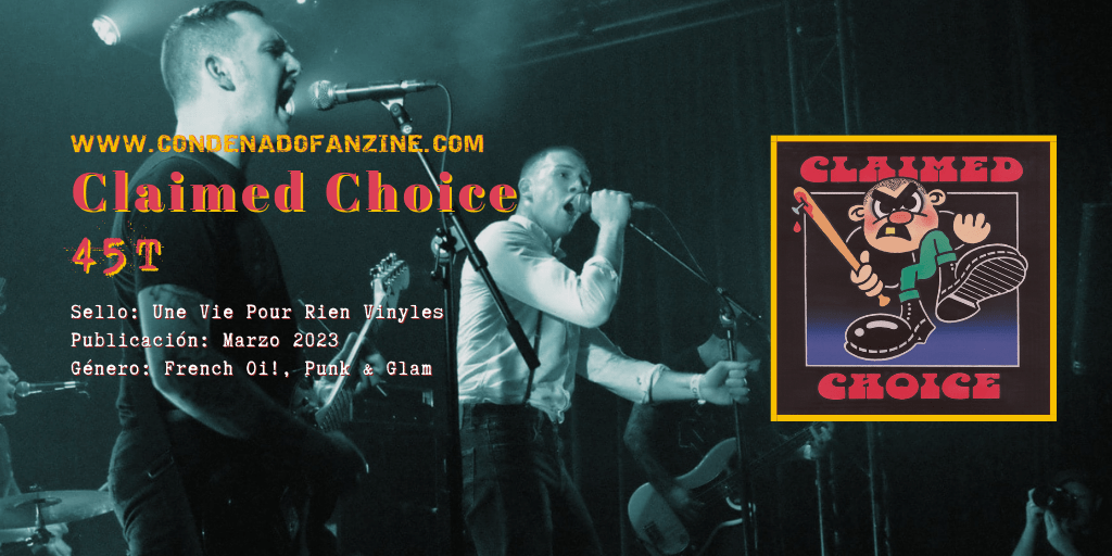 Review del 7" '45T' de Claimed Choice, editado en marzo de 2023 por Une Vie Pour Rien Vinyles