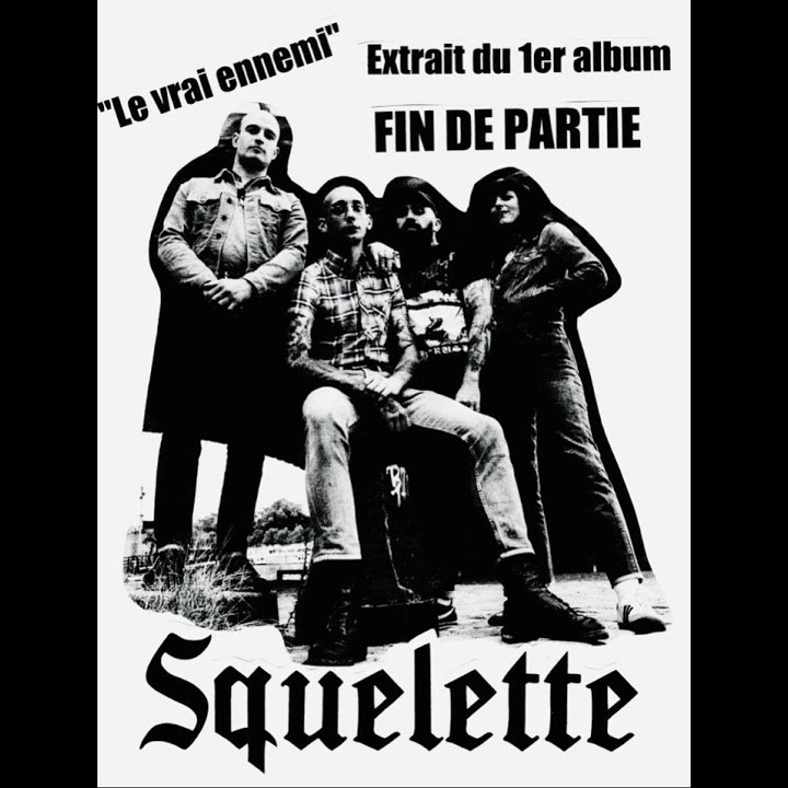 Canción "Le Vrai Ennemi" de Squelette, incluida en su disco 'Fin de partie' (2023)