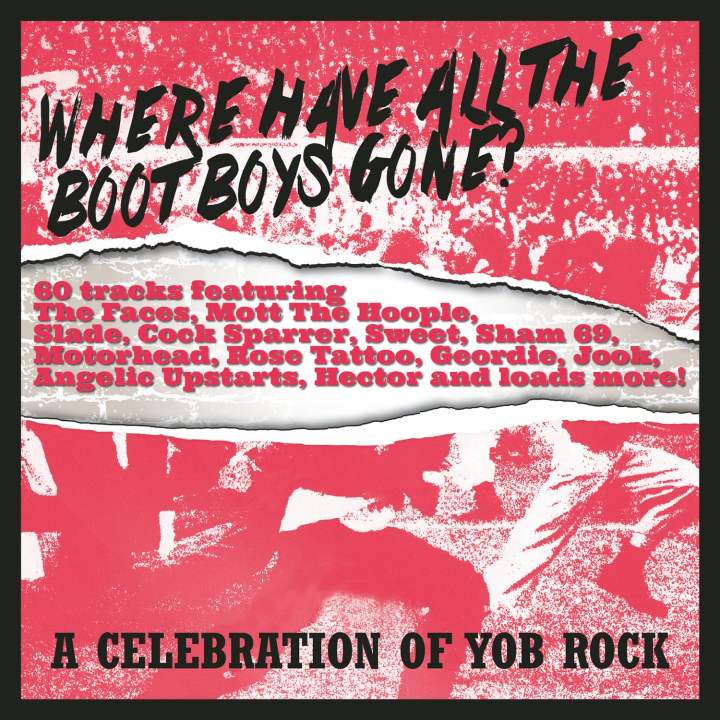 Portada de la compilación 'Where Have All The Bootboys Gone? A Celebration Of Yob Rock'