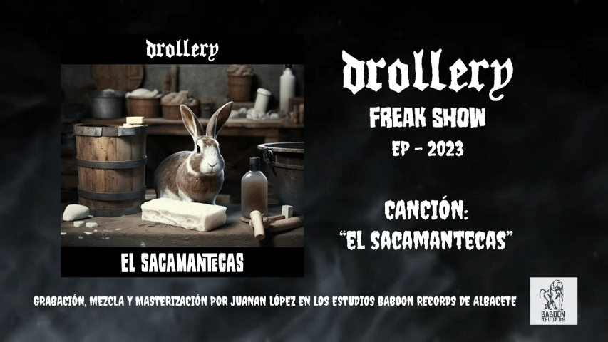 Canción "El Sacamantecas" de Drollery, incluida en su EP 'Freak Show' (2023)