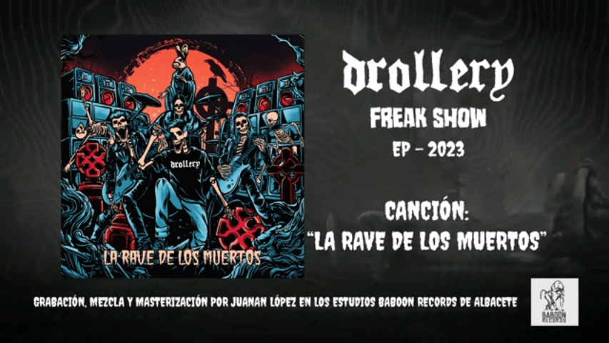 Canción "La rave de los muertos", incluida en el EP 'Freak Show' de Drollery (2023)