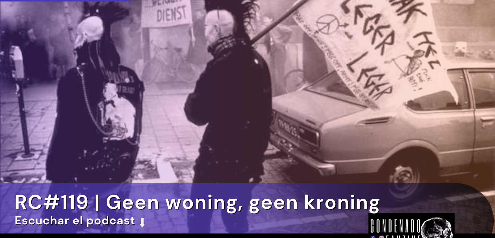 Escucha Radio Condenado Podcast #119 | Geen woning, geen kroning