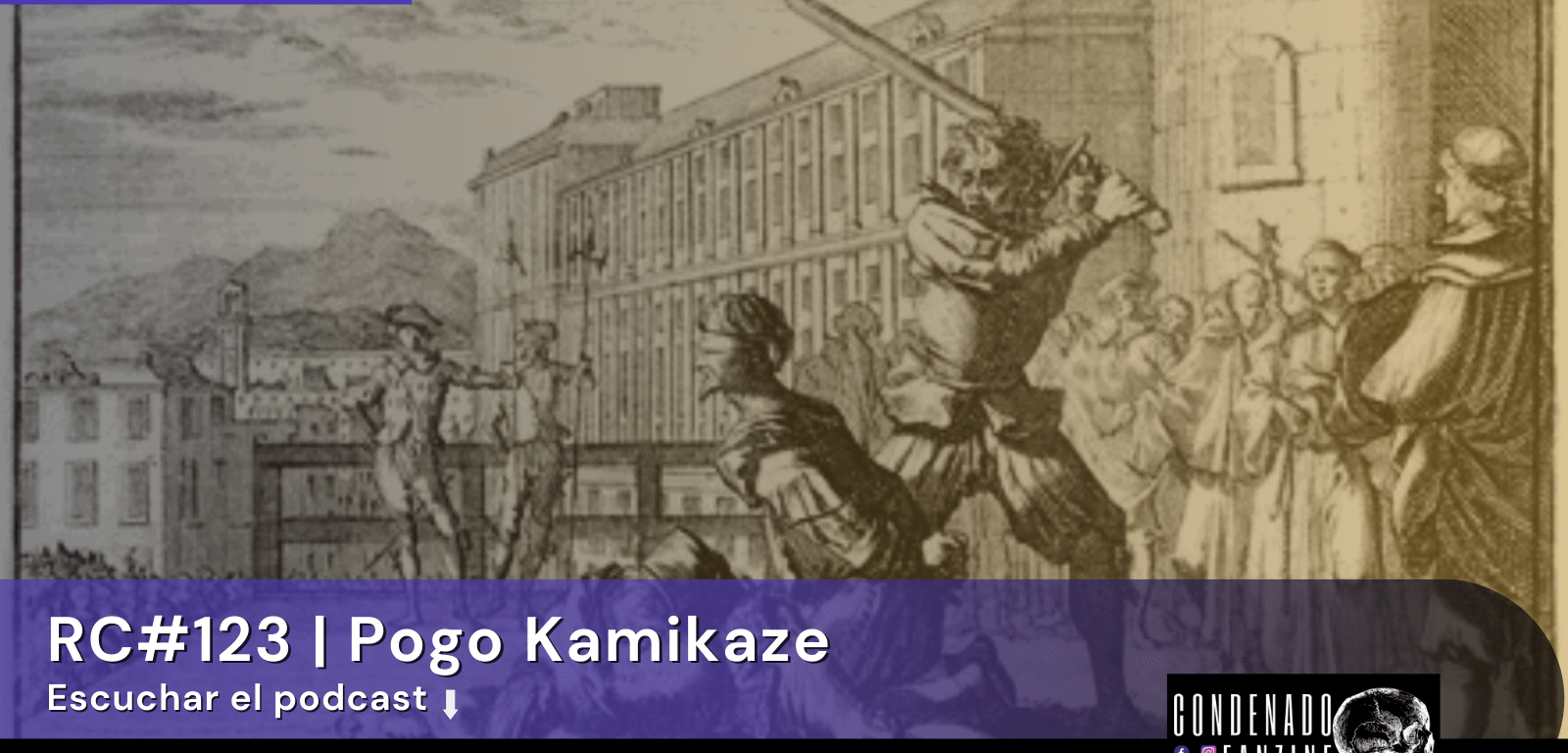 Cartel Radio Condenado #124 | El regreso del verdugo