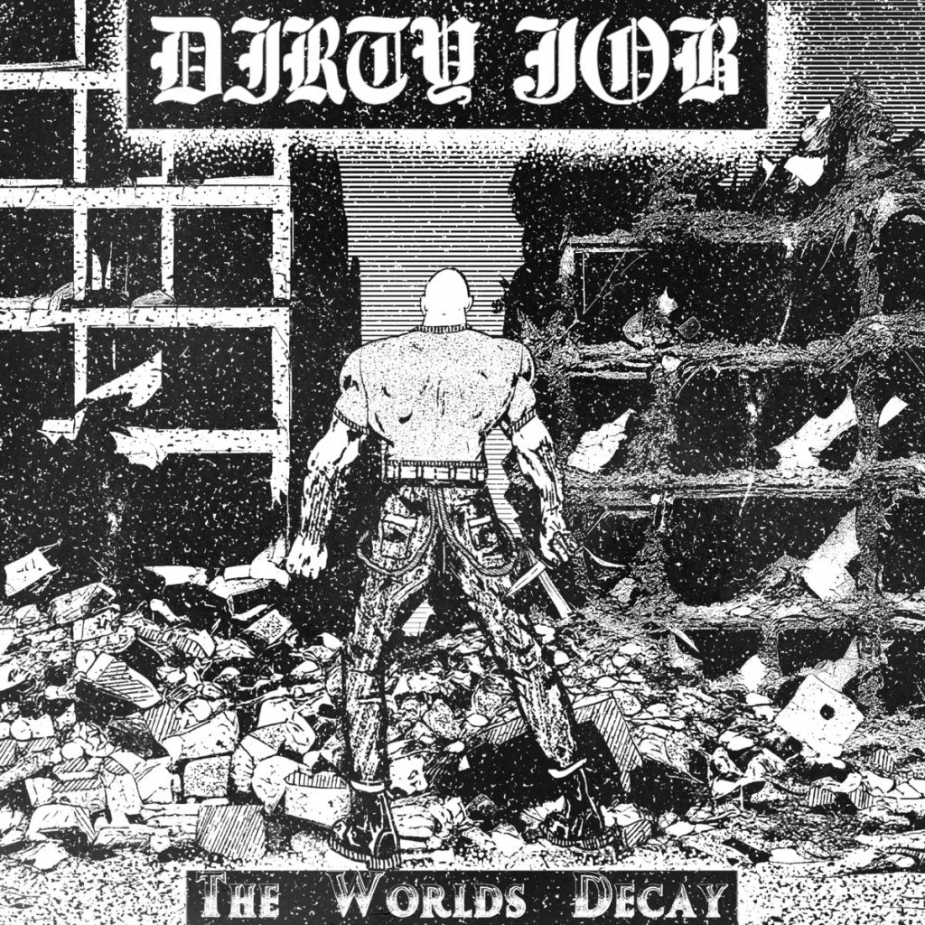 Portada del disco 'The World's Decay' de Dirty Job (2023)