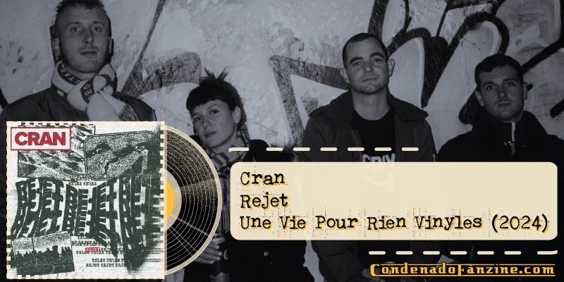 Reseña del 7" 'Rejet' de Cran, editado en 2024 por Une Vie Pour Rien Vinyles