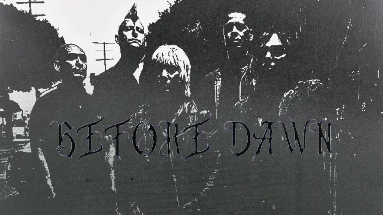 Before Dawn: deathrock & post-punk band from Los Angeles with members from Mad Sin and The Templars