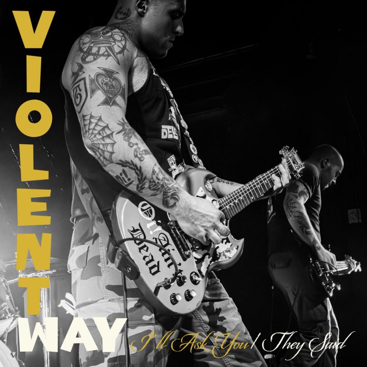 Portada del single digital "I'll Ask You" y "They Sadi" de Violent Way